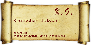 Kreischer István névjegykártya
